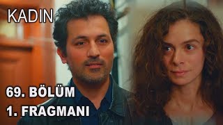 Kadın 69. Bölüm 1. Fragmanı