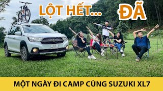 Một ngày đi CAMP cùng Suzuki XL7 - Lột hết tính thực dụng của mẫu xe 7 chỗ