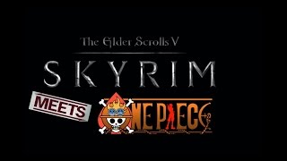 Skyrim -- One Piece player model (Mod)