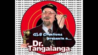 Dr. Tangalanga - Familia Cacabella