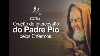 Oração de Intercessão do Padre Pio pelos Enfermos (espanhol com legenda)