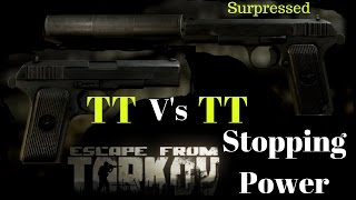 Escape from Tarkov Stopping Power #7  TT V's TT supressed