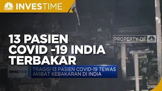 Tragis! 13 Pasien Covid-19 Tewas Akibat Kebakaran Di India