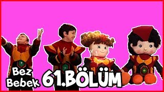 Bez Bebek 61.Bölüm - Full Bölüm - Tek Parça