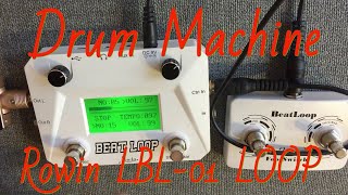ЛУПЕР И ДРАМ МАШИНА ,Rowin LBL-01 BEAT LOOP