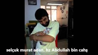 selçuk murat adan.Hz Abdullah bin cahş 1