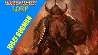 Warhammer Fantasy Lore: Josef Bugman