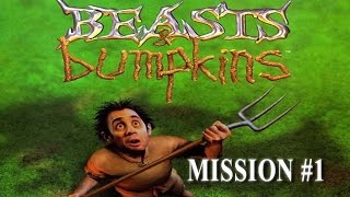 BEASTS AND BUMPKINS - Mission #1