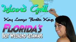 Island Grill Key Largo Florida Keys with Host Mariah Milano