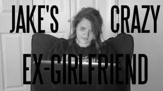 Jake's Crazy Ex-Girlfriend
