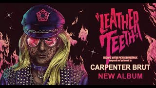 † Carpenter Brut - Leather Teeth † FULL ALBUM †