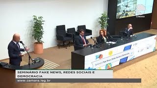 Seminário - Fake News, Redes Sociais e Democracia - 26/09/19 - 09:21