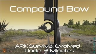 Compound Bow [ARK Survival Evolved]