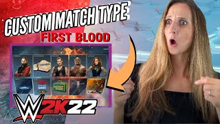 WWE 2K22 Creation Suite Overview + Custom Match Type | First Blood