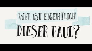 Paul???Wer ist eigentlich Paul???