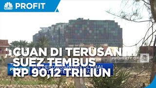 Cuan Terusan Suez Tembus Rp 90,12 Triliun di 2021