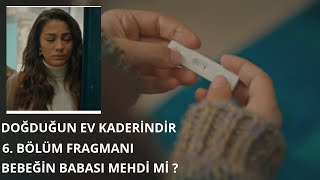 Doğduğun ev kaderindir 6.Bölüm fragmanı/benal hamile olduğunu öğreniyor/your home is your destiny