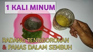 MUJARAB!! Sakit radang tenggorokan sembuh secara alami,Obat tenggorokan sakit saat menelan