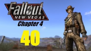 FALLOUT NEW VEGAS (Chapter 4 Finale) #40 | Let's Play