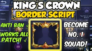King's Crown Avatar Border Script Mobile Legends | Become Rank No. 1 Squad!