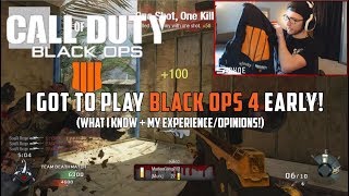 I GOT TO PLAY BO4 EARLY! (What I Know + My Experience/Opinions!)