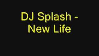 DJ Splash - New Life