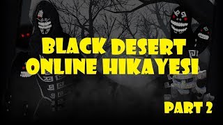 Black Desert Online Tr Hikayesi Maceraya Başlangıç - Part 2 - Dastard bheg, Kale harabeleri