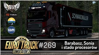 Euro Truck Simulator 2 - #269 "Barabasz, Sonia i stado procesorów"