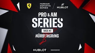 Ferrari Hublot Esports Series - PRO and AM Series - Race #3