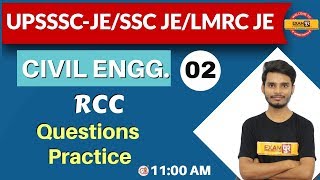 Class-02||UPSSSC-JE/SSC JE/LMRC JE||CIVIL ENGG.|By Ajay Sir|RCC || Questions Series