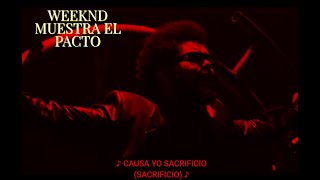 WEEKND Muestra su pacto