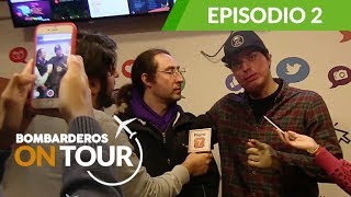 Bombarderos On Tour / Episodio 02