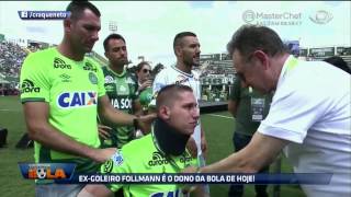 Jakson Follmann é o dono da bola de hoje