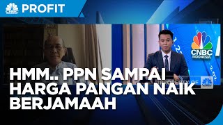 PPN Hingga Harga Pangan Naik Berjamaah, RI Menuju Stagflasi?