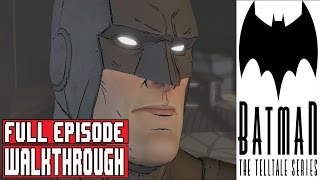 BATMAN The Telltale Series Episode 1 Gameplay Walkthrough Part 1 FULL GAME / FULL EPISODE