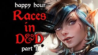 #6 Races in D&D 5e ( Dwarves and Elves ) - Dungeon Pub: Happy Hour