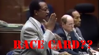 O J Simpson Murder Trial Tape Fights or playing the Race Card