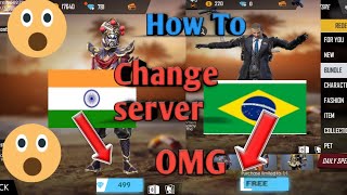 How to connect Indian server to Brazil server in free fire ,how to change server in free fire