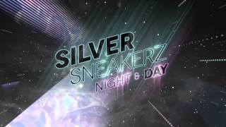 Silver Sneakerz - Night & Day (OFFICIAL TEASER)