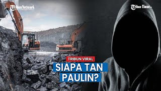 Sosoknya Dicari Pasca Namanya Disebut Ismail Bolong, Ternyata Ratu Batu Bara