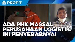 Ada PHK Massal Perusahaan Logistik, Ini Penyebabnya