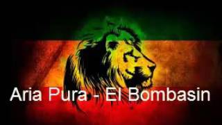 Aria Pura - El Bombasin
