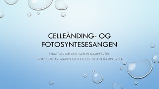 Celleånding- og fotosyntesesangen