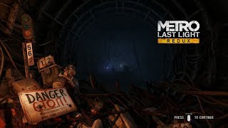 Metro: Last Light Redux. Без опыта. №1