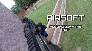Airsoft Gameplay - Airsoft "Holding Down The Hut"