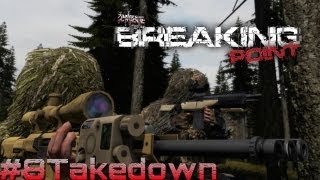 DayZ - Breaking Point - Takedown
