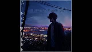 Fiction Feelings - A T M O S P H E R E [Full Album, 2017]