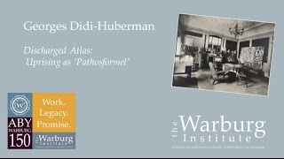Georges Didi-Huberman: Discharged Atlas: Uprising as ‘Pathosformel’