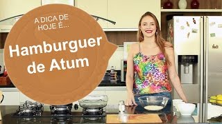 HAMBÚRGUER DE ATUM