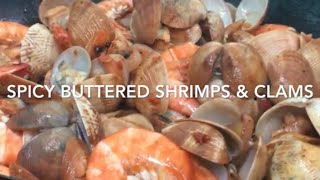 Spicy Buttered Shrimps and Clams